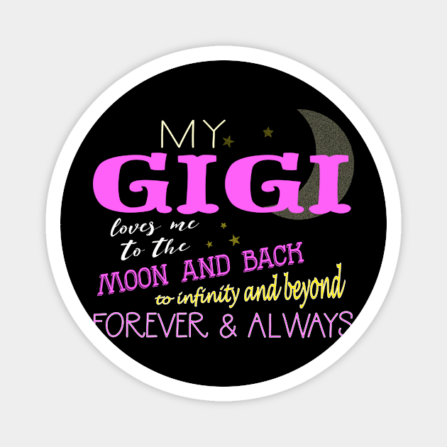 My Gigi Loves Me to the Moon and Back Infinity and print Magnet by nikkidawn74